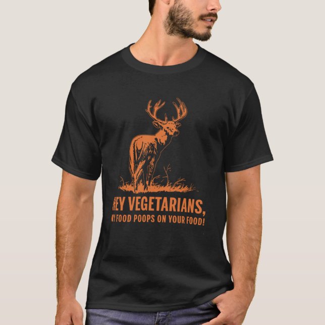Camiseta Hey Vegetarianos Mis Poops De Comida En Tu Depósit (Anverso)