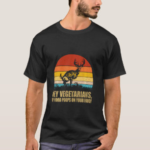 Camiseta Hey Vegetarianos Mis Poops De Comida En Tu Vintage