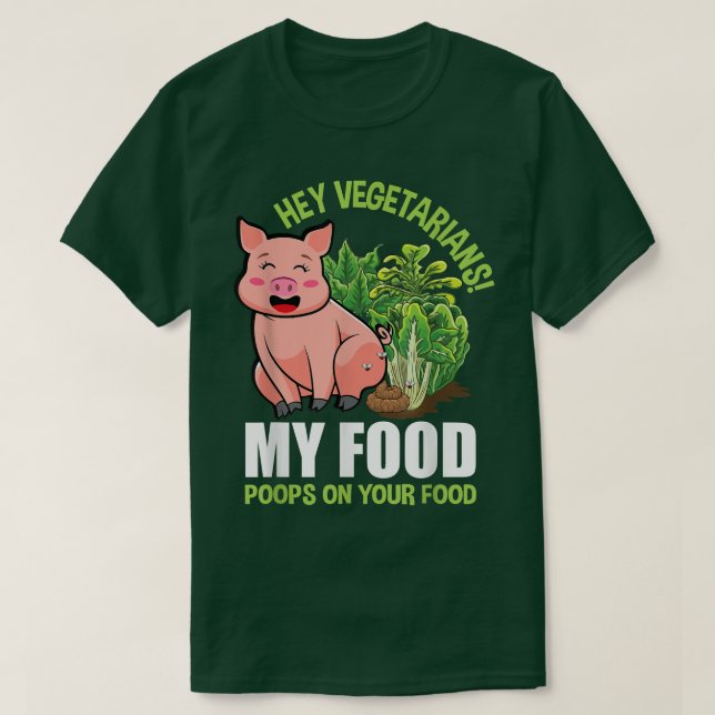Camiseta Hey Vegetarianos Mis Poops De Comida Vegan Tu Comi (Diseño del anverso)