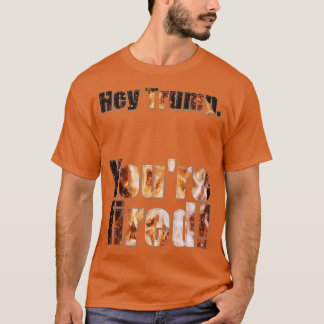 Camiseta Hey Youre