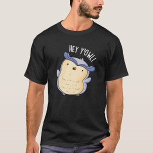 Camiseta Hey Y'Owl Funny Owl Pun Dark BG
