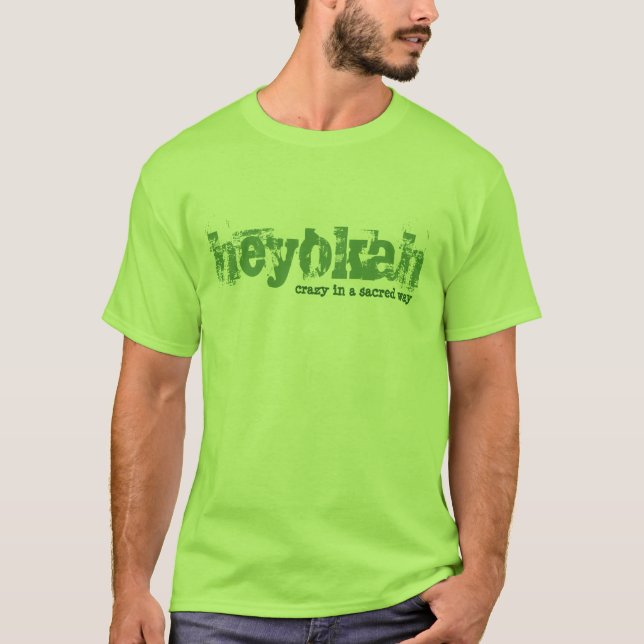 Camiseta Heyokah loco de una manera sagrada (Anverso)