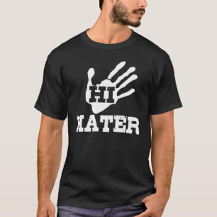 Camiseta Hi Hater
