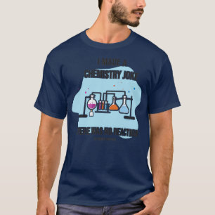 Camiseta Hice Chiste Químico No Hubo Reacción Científica
