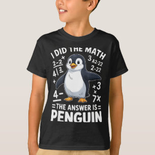 Camiseta Hice el pingüino de matemáticas divertido profesor
