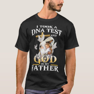 Camiseta hice el test de adn y dios es mi más lejos cristia
