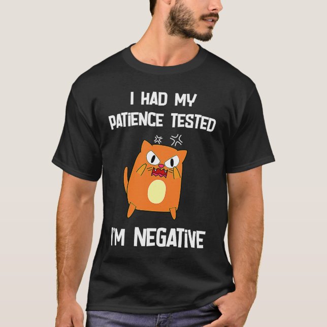 Camiseta hice la prueba de paciencia, soy gato negativo. (Anverso)