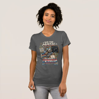 Camiseta Hice Las Matemáticas La Respuesta Es Croacia