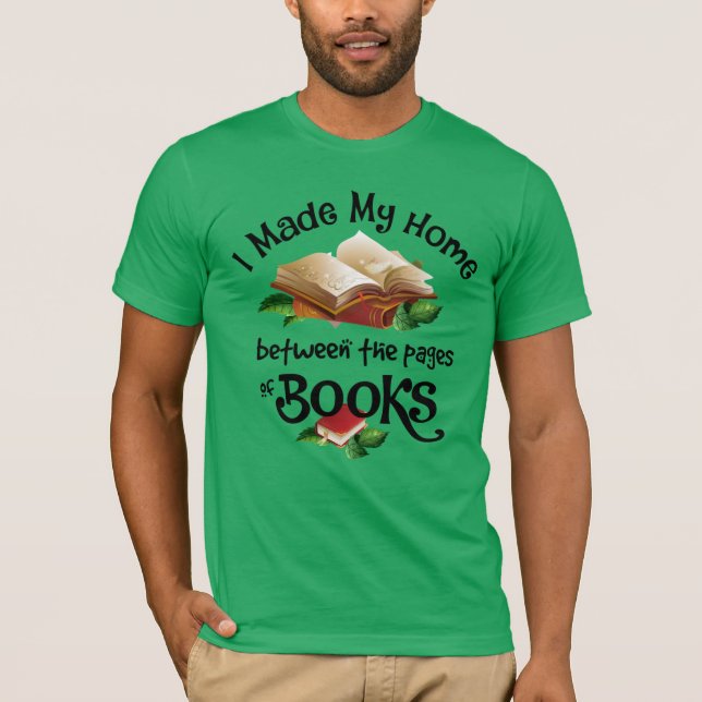 Camiseta Hice mi hogar entre las páginas de los libros (Anverso)