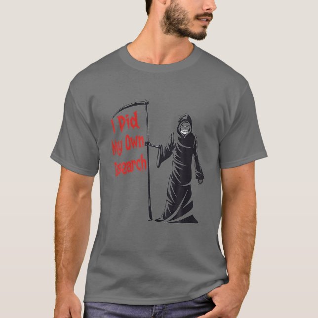 Camiseta Hice Mi Propia Investigación Con Ropa Sarcástica P (Anverso)