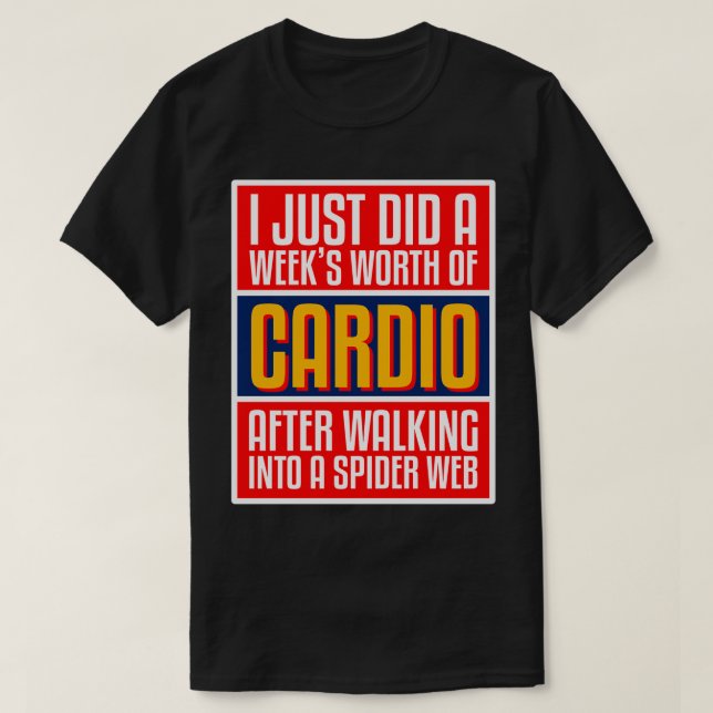 Camiseta Hice Semanas De Cardio Después De Caminar Al Spi (Diseño del anverso)