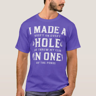 Camiseta Hice Un Agujero En Un Golf
