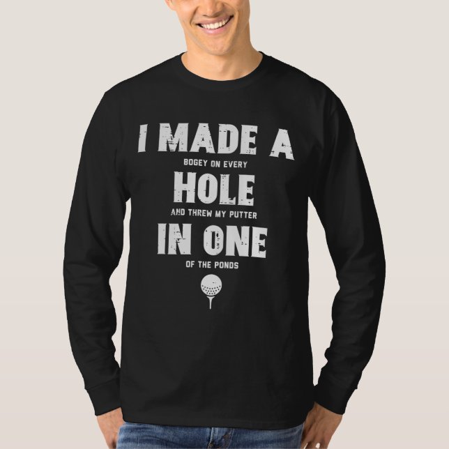 Camiseta Hice Un Agujero En Un Golfista Hombres (Anverso)