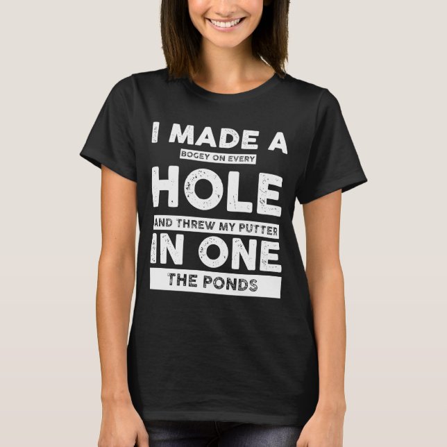 Camiseta Hice un boche en cada hoyo Golf para hombres mujer (Anverso)