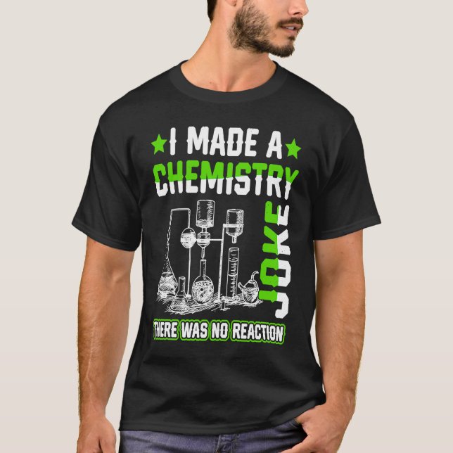 Camiseta Hice Un Profesor de Ciencias de Chiste Químico P (Anverso)