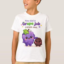 Camiseta Hiciste un Trabajo Genial Criándome Divertido Día 