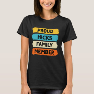 Camiseta Hicks Apellido de miembro de una familia orgullosa