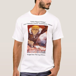 Camiseta "Hidalgo" Jose Clemente Orozco de Padre Miguel