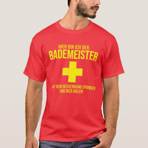 Camiseta Hier Bin Ich Der Bademeister Beer