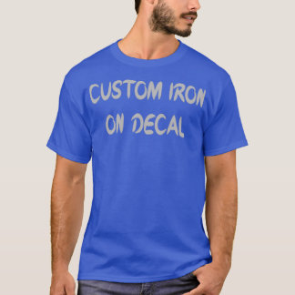 CAMISETA HIERRO PERSONALIZADO EN LA DECLARACIÓN T 1