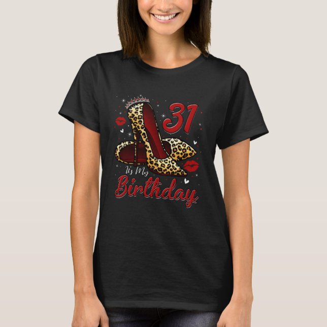 Camiseta High Heels Stepping Into My 31st Birthday 31 and F (Anverso)