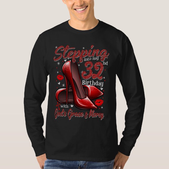 Camiseta High Heels Stepping Into My 32nd Birthday 32 and F (Anverso)
