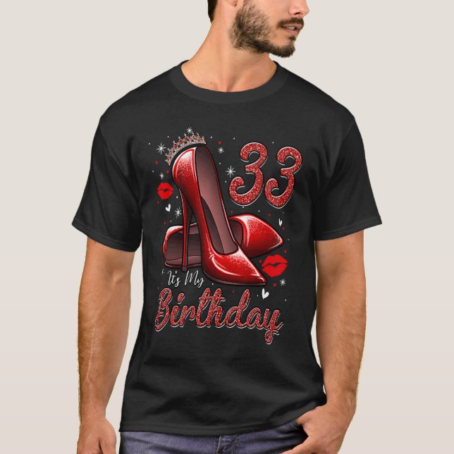 Camiseta High Heels Stepping Into My 33rd Birthday 33 and F (Anverso)