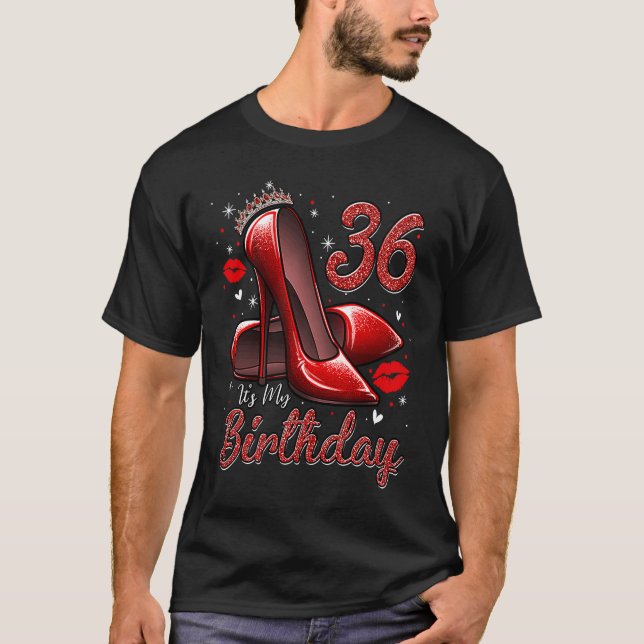 Camiseta High Heels Stepping Into My 36th Birthday 36 and F (Anverso)