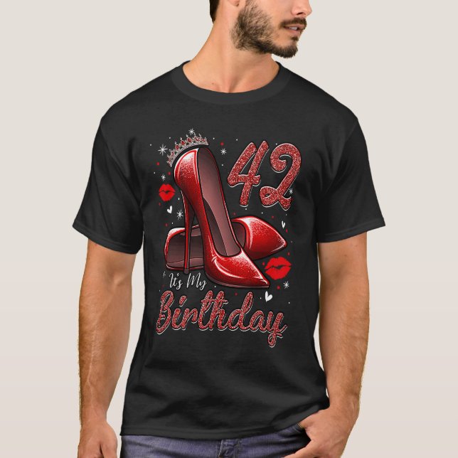 Camiseta High Heels Stepping Into My 42nd Birthday 42 and F (Anverso)