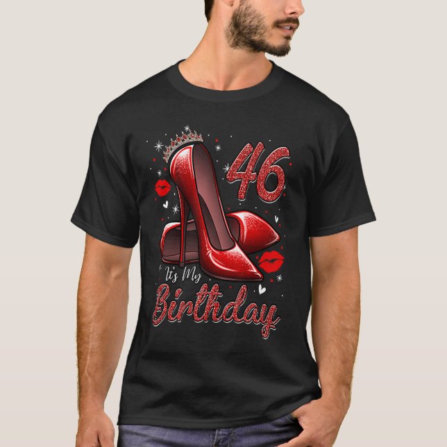 Camiseta High Heels Stepping Into My 46th Birthday 46 and F (Anverso)