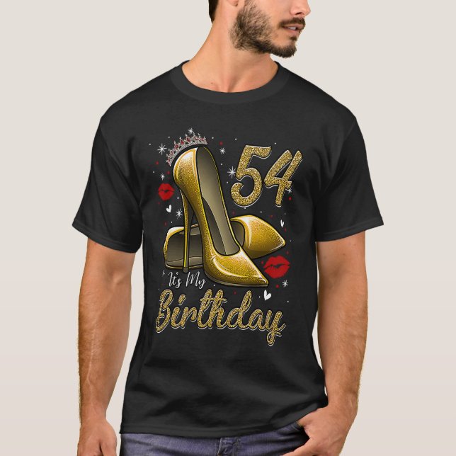 Camiseta High Heels Stepping Into My 54th Birthday 54 and F (Anverso)