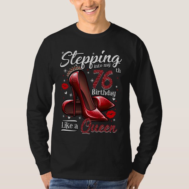 Camiseta High Heels Stepping Into My 76th Birthday 76 and F (Anverso)