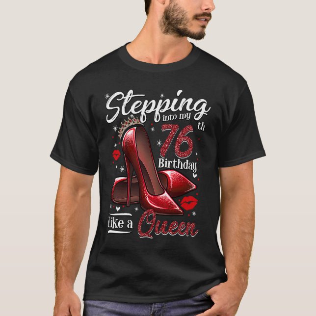 Camiseta High Heels Stepping Into My 76th Birthday 76 and F (Anverso)