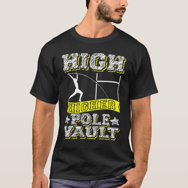 Camiseta High Higher Pole Vault Vaulting Track And Field Va (Anverso)