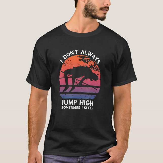 Camiseta High Jump Retro A Veces Duermo Alto Salto Hig (Anverso)