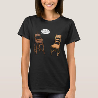 Camiseta Highchair Pun I am So High  Chair Joke