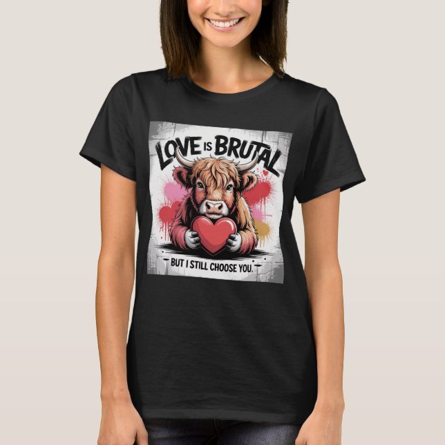 Camiseta Highland Cow – “Love Is Brutal” (Anverso)