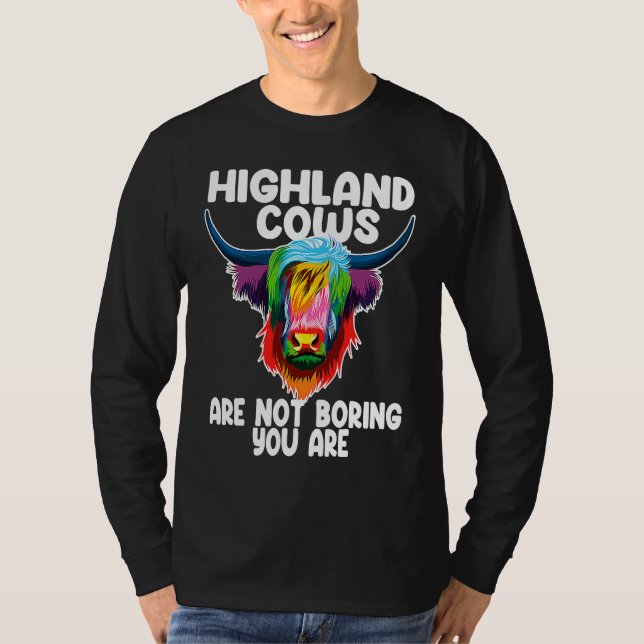 Camiseta highland cows are not boring you are highland catt (Anverso)