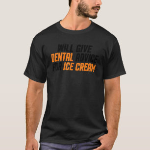 Camiseta Higienista Dental Dará Consejos Dentales Para Hiel