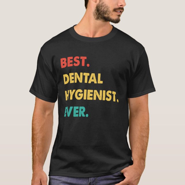 Camiseta Higienista Dental Retro Mejor Higienista Dental De (Anverso)