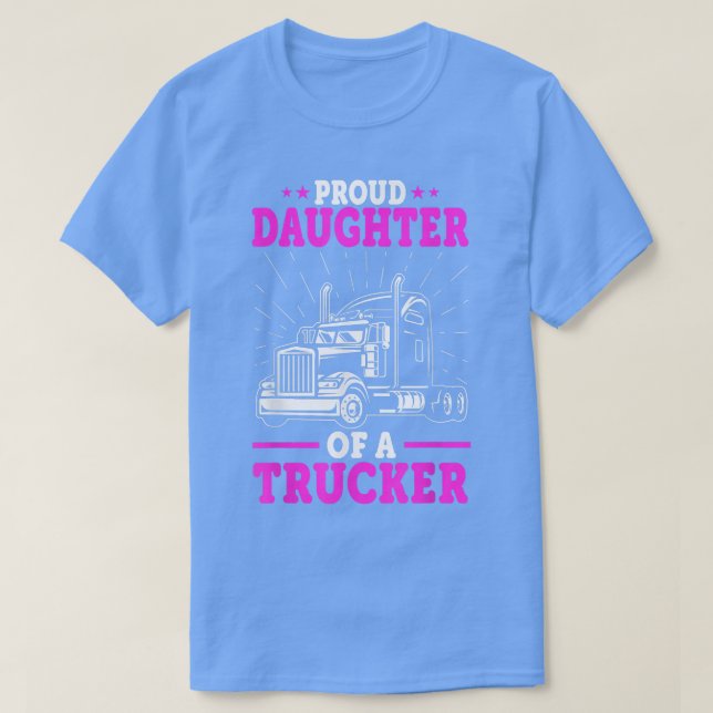 Camiseta Hija de camionero - Orgullosa hija de una Truc (Diseño del anverso)