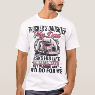 Camiseta Hija de camioneros Orgulloso padre camionero