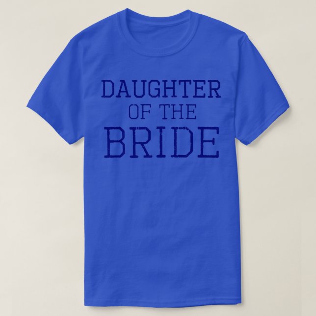 Camiseta Hija de la novia - Partido de la boda coordinadora (Diseño del anverso)