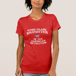 Camiseta Hija de Rhode Island de la Revolución Americana 