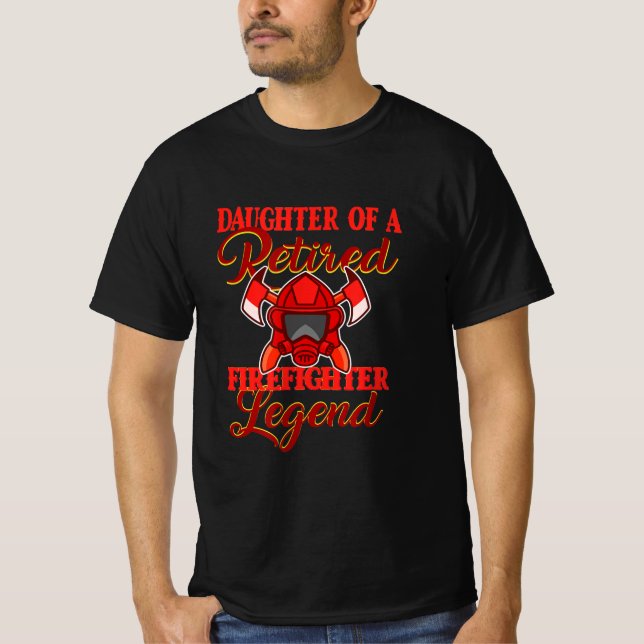 Camiseta Hija De Una Leyenda De Bombero Retirada (Anverso)