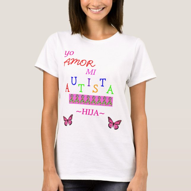Camiseta ¡hija del autista del MI del amor del yo! (Anverso)