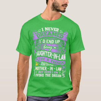 Camiseta Hija En La Ley Nunca Soñé 2
