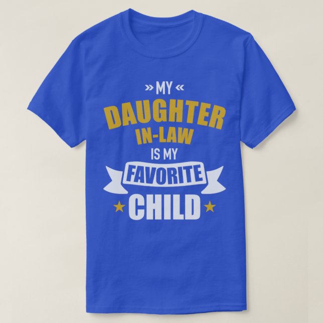 Camiseta Hija favorita de la suegra (Diseño del anverso)