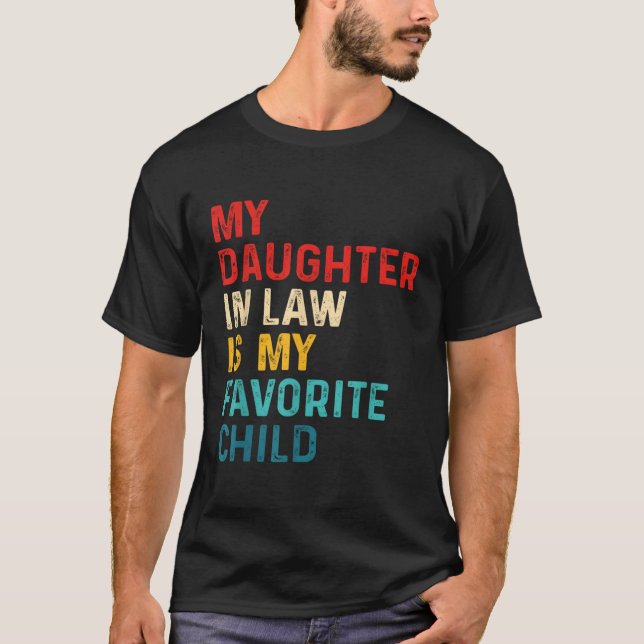 Camiseta Hija favorita Humor familiar de mi yerno (Anverso)