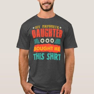 Camiseta Hija favorita padre gracioso presente